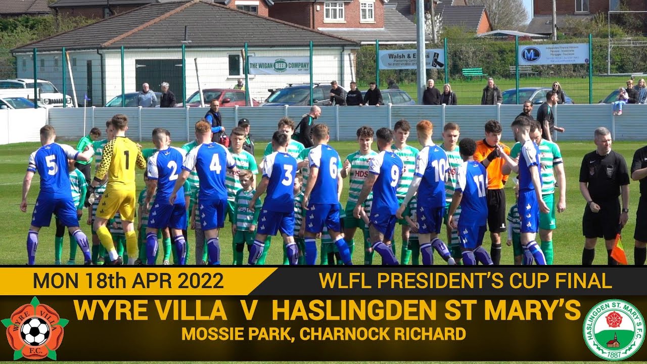 Wyre Villa Vs Haslingden St Mary's (18.04.22) President's Cup Final
