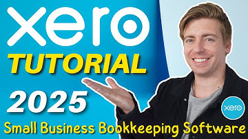 Xero Tutorial 2025 | Learn Bookkeeping with Xero in 15 Minutes