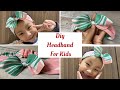 DIY : How to Sew A Headband for Kids Tutorial | วิธีทำผ้าคาดผมเก๋ๆ ให้ลูกสาวใส่หน้าร้อนจากชุดคุณแม่