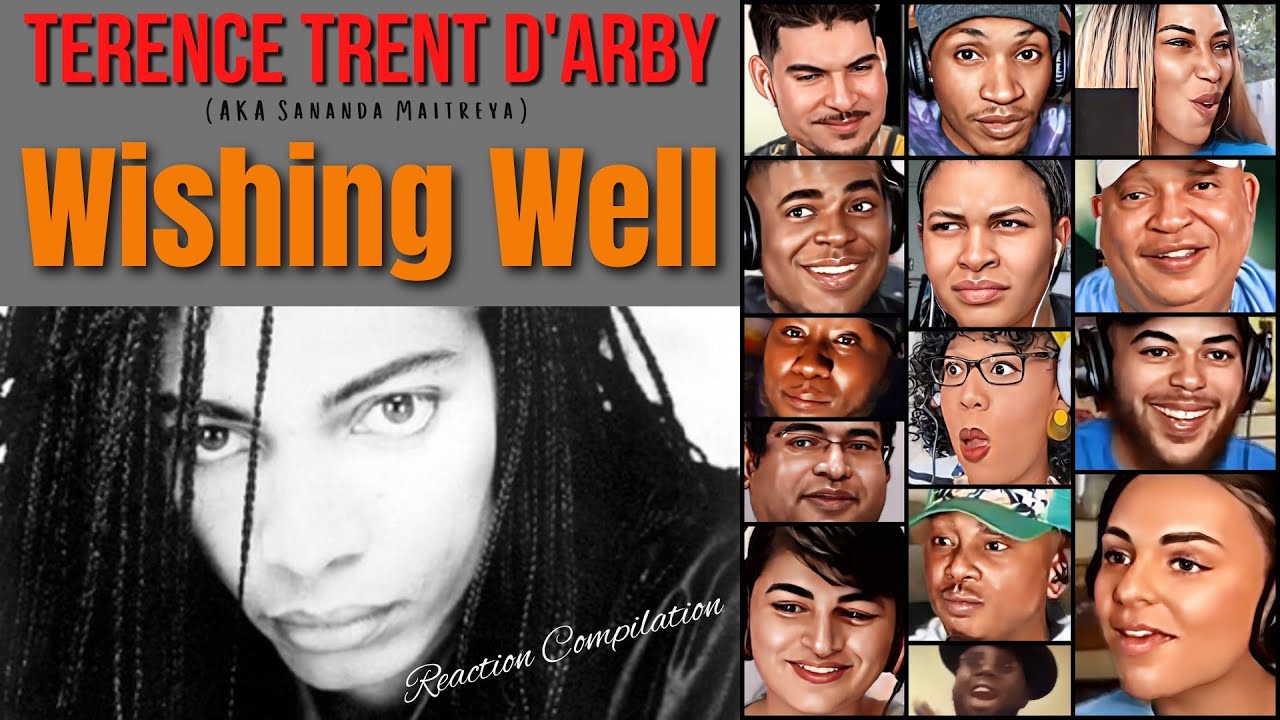 REACTION COMPILATION | Terence Trent D’Arby (Sananda Maiteya) - Wishing Well | FIRST TIME HEARING