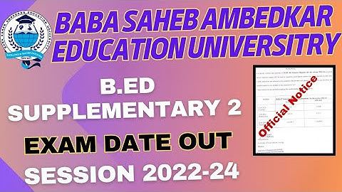BSAEU B.Ed Sem-2 Supplementary 2 Exam Date Out || b.ed Sem -2 Exam Date Session -2022-24