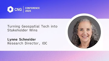 [CNG 2025] Turning Geospatial Tech into Stakeholder Wins – Lynne Schneider (Keynote)