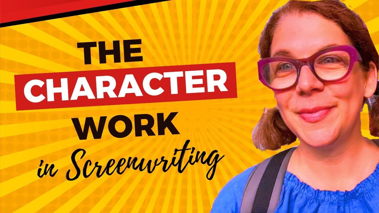 The Character Work in Screenwriting