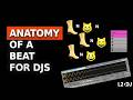 The Anatomy of the Beat: Basic Drum Vocabulary for Electronic Music DJs
