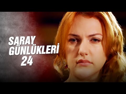 Saray Günlükleri 24 | \