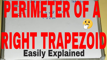 How to find perimeter of right trapezoid|Perimeter of right trapezoid|Right trapezoid perimeter