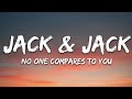 Jack & Jack - No One Compares To You (Lyrics)