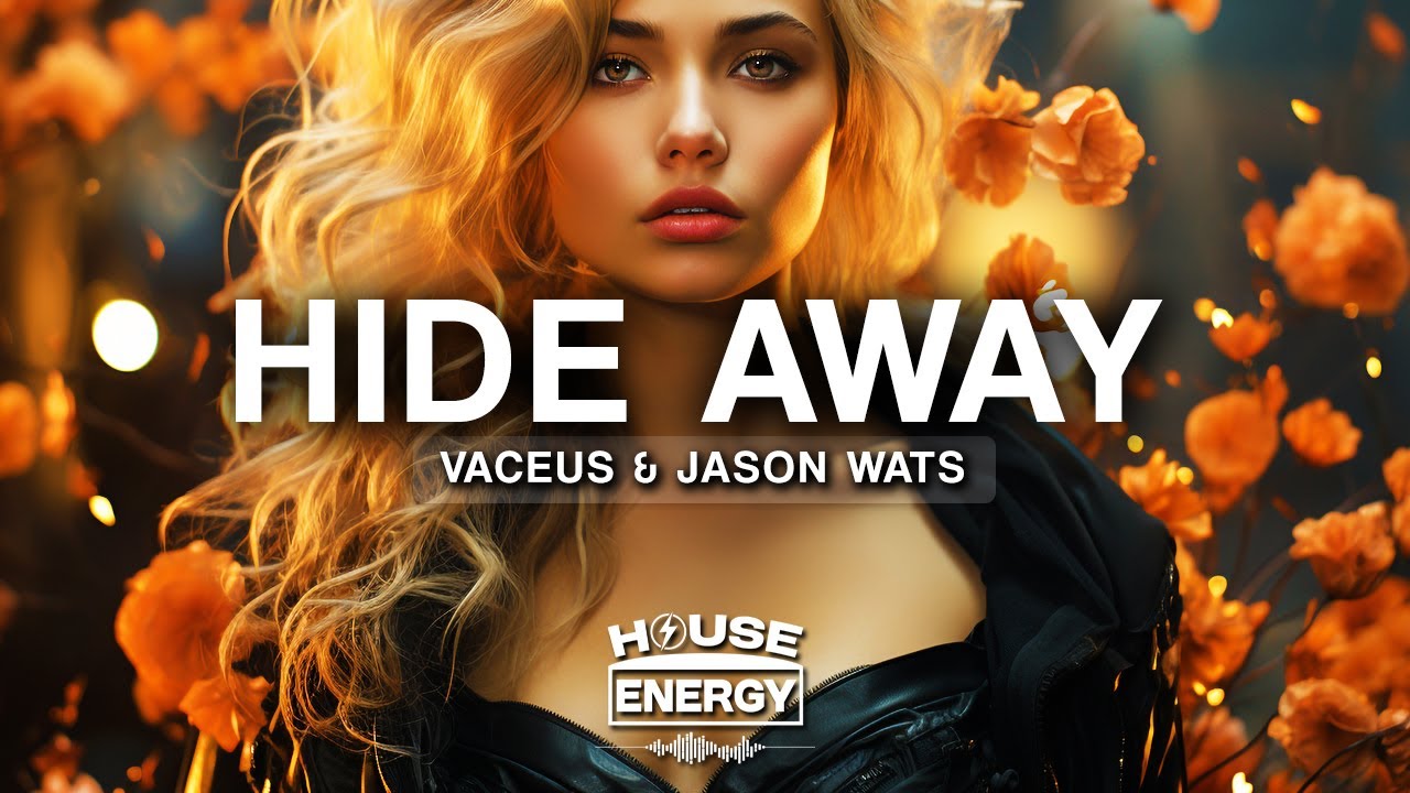 VACEUS & Jason Wats - Hide Away (Lyrics)