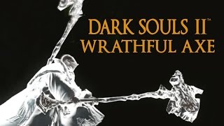 Dark Souls 2 Wrathful Axe Tutorial (dual wielding w/ power stance)