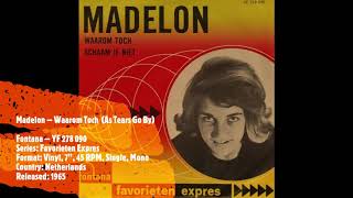 Madelon – Waarom Toch