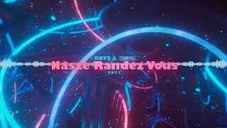 BOYS & THR!LL - Nasze Randez Vous (Official Audio Video)