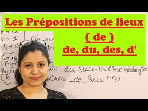 Les Prpositions de lieux  de  de du des d   The Prepositions used with countries and cities