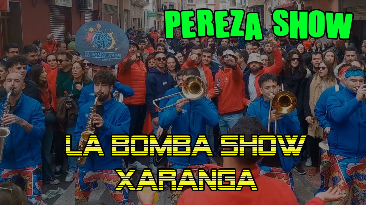 Xaranga La Bomba Show - Pereza Show