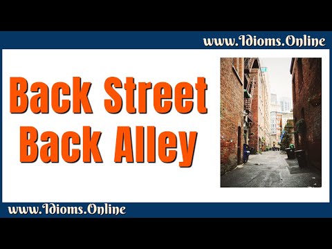 Back Street & Back Alley Meaning