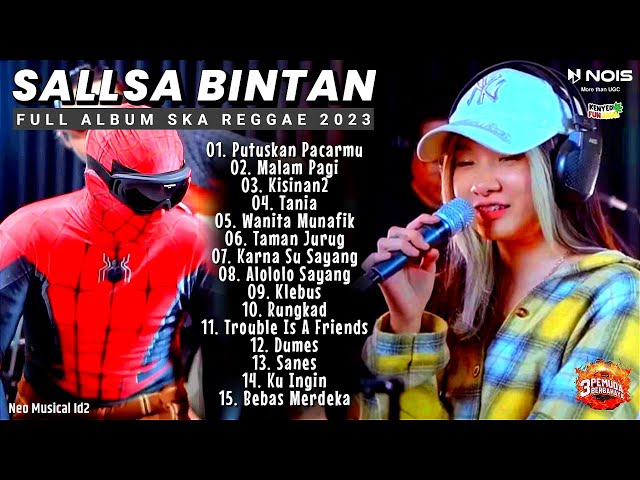 Sallsa Bintan Ft 3Pemuda Berbahaya II PUTUSKAN PACARMU - MALAM PAGI II Full Album Ska Reggae 2023 class=