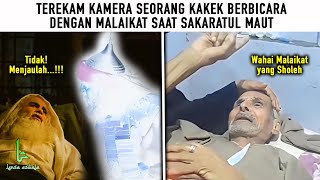 TEREKAM JELAS KAMERA! Kakek Ini Berbicara dengan Malaikat saat Sakaratul Maut