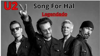 U2 - Song for Hal (Legendado)