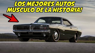 10 MEJORES autos MUSCULO de la HISTORIA!