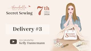 Delivery 3 Secret Sew 7th Edition 2026 Shamballa Bag Design Loretta Visual Learning