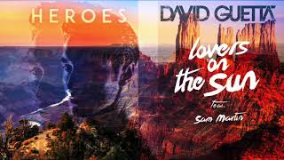 Måns Zelmerlöw & David Guetta - Heroes And Lovers On The Sun | Mashup |