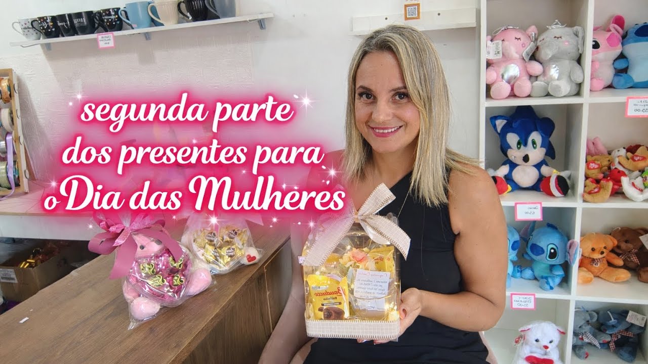 Parte 2 de ideias de presente para o dia das mulheres 💕