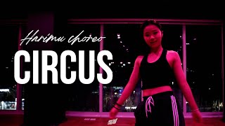 Britney Spears - Circus / 박혜림 Choreography