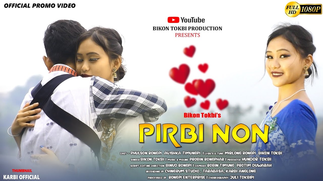 New Karbi Video  Pirbi Non  Official Promo Video  Bikon Tokbi  New Karbi Song 2024