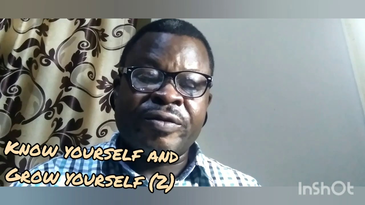 know yourself and grow yourself (2). Okedoyin Okedoyin - YouTube