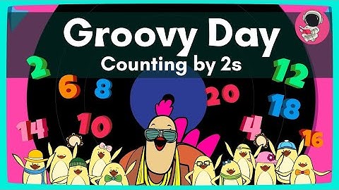 Groovy Day (Counting by 2s) | Counting Song for Kids | The Singing Walrus