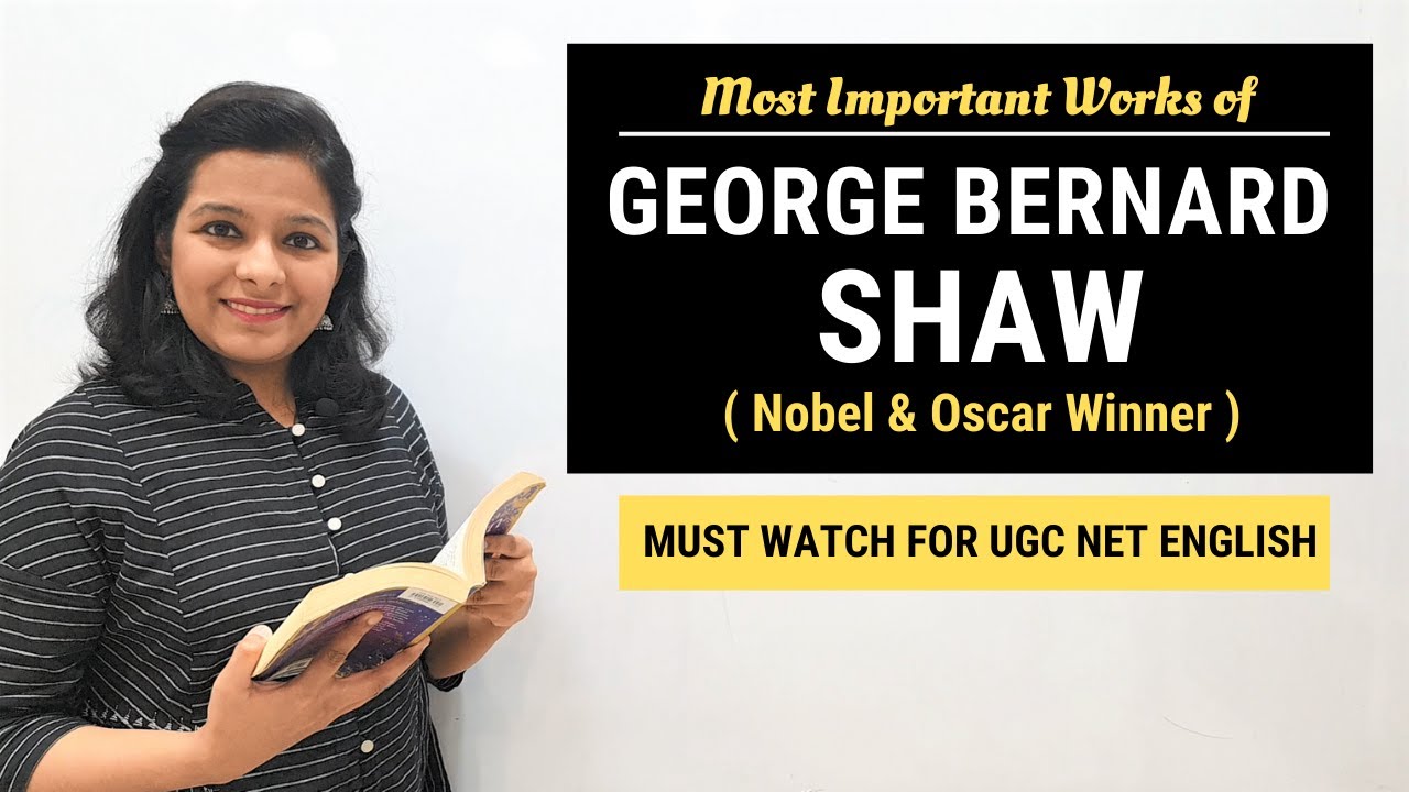 George Bernard Shaw: Most Important Works | Must Watch for UGC NET English, TGT, PGT, DSSSB Exam