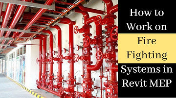 How to Work on Fire Fighting Systems in Revit MEP