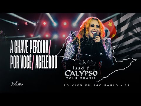 Joelma - A Chave Perdida/Por Você/Acelerou