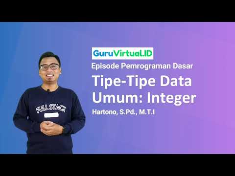 GuruVirtual: Episode Pemrograman Dasar - Tipe Data Integer