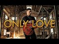 HANSON - Only Love | Official Music Video