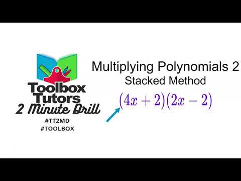 Multiplying Polynomials Example 2 Stacked Method