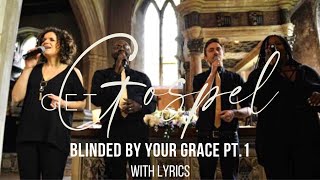 Blinded By Your Grace Pt.1 - the perfect length for a bride's entrance - with lyrics!