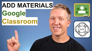 07  How to Add Materials to the Classwork Page in Google Classroom
