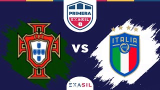 Primera B  | Portugal 2015 (1) 5 - 5 (1) Italia 2021| Partido Completo | EXASIL