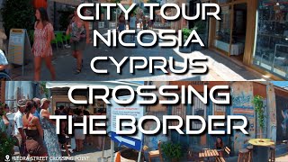 Travel Cyprus | City Tour Nicosia (Lefkosa) | Kibris, North Cyprus