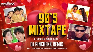 90's Bollywood Mixtape (Nashik Baja) Dj Pinchekk Remix