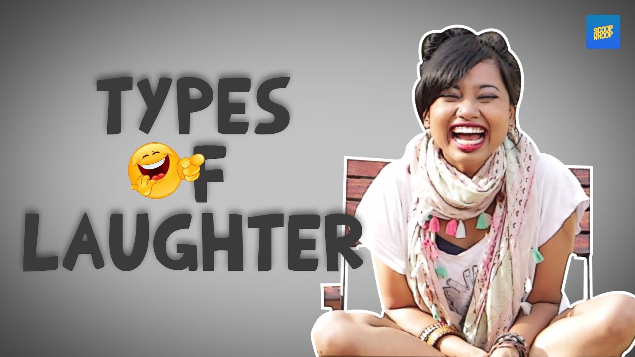 ScoopWhoop: Types Of Laughter - YouTube