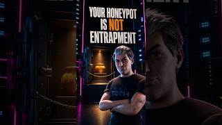 No, Your Honeypot Is Not Entrapment #Shorts