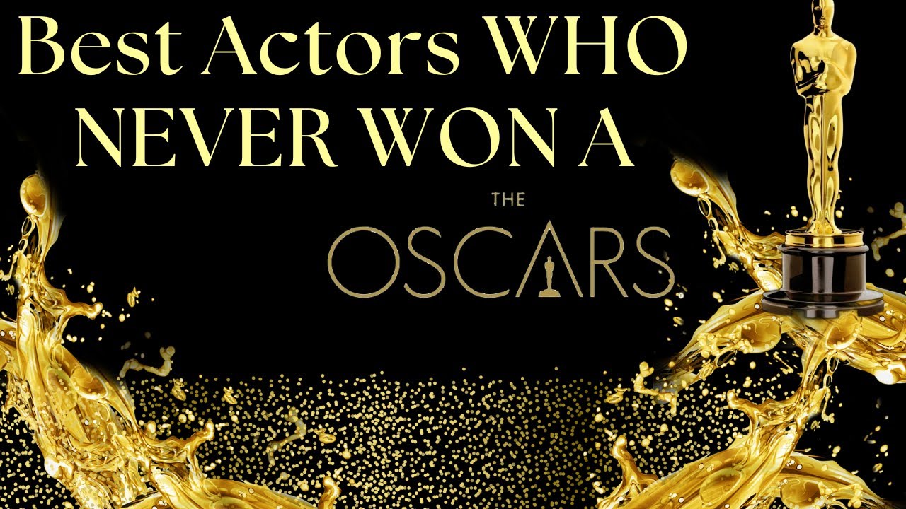 The Greatest Actors Who Have Never Won An Oscar For Acting #shorts # ...