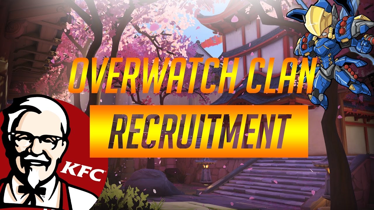 overwatch clan recruitment youtube