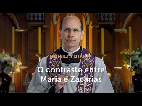 Homilia Diária | O contraste entre Maria e Zacarias (Quinta-feira da 3.ª Semana do Advento)