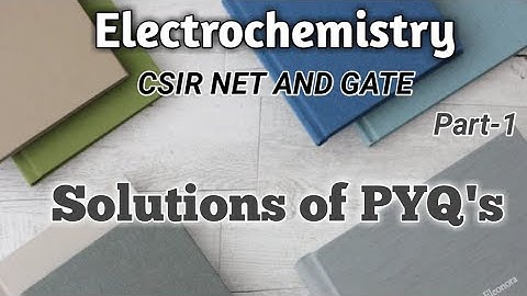 Electrochemistry|CSIR NET|Part-1|Previous Year Questions|Net Gate Chemistry