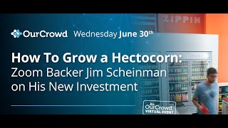 How To Grow a Hectocorn: Zoom Backer Jim Scheinman on His New Investment
