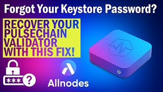 Forgot Your Keystore Password? Recover Your PulseChain Validator& Funds with This Fix!