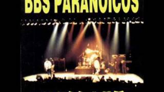 Video thumbnail of "bbs paranoicos - piensa en algo"