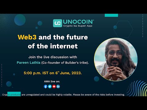#web3 and the future of the internet with Pareen Lathia @Unocoin